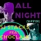 All Night (Sippin') [feat. Choclair] - SJ Stacks lyrics