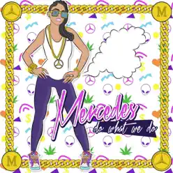 Do What We Do - Single - Mercedes Do What We Do - Single - Mercedes