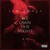 We Own the Night - EP album lyrics, reviews, download