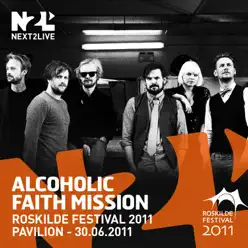 Roskilde Festival 2011 - Alcoholic Faith Mission