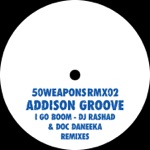I Go Boom (Rashad & Doc Daneeka Remixes) - Single
