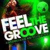Feel the Groove, Vol. 4 (A Blistering House and Tech Selection), 2012