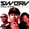 Will 2 Win (feat. Teairra Marí & Cardan) - Swerv lyrics