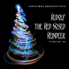 Christmas Greatest Hits: Rudolf the Red Nosed Reindeer, Vol. 16
