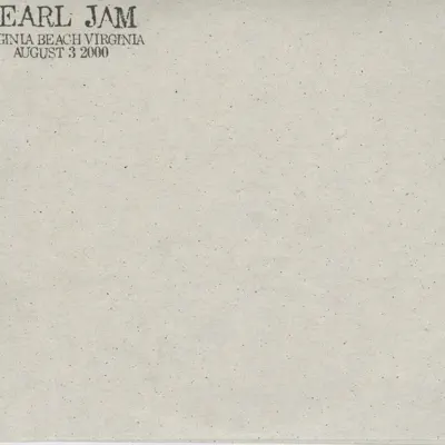 Virginia Beach, VA 3-August-2000 (Live) - Pearl Jam