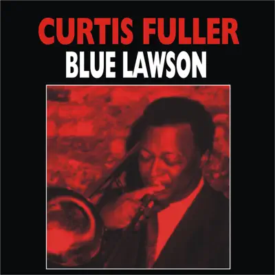 Blue Lawson - Curtis Fuller