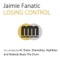 Losing Control (Nobody Beats the Drum Remix) - Jaimie Fanatic lyrics
