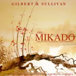 Gilbert and Sullivan: The Mikado by Sadler's Wells Opera Orchestra and Chorus, Alexander Faris, Clive Revill, John Holmes & John Wakefield album reviews, ratings, credits