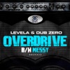 Levela & Dub Zero - Overdrive