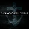 The Anchor Fellowship Live album lyrics, reviews, download