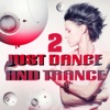 Just Dance and Trance, Vol. 2 (Best of Club Hits, It's a Dream)