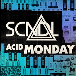 SCNDL (Aus) - Acid Monday