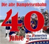 40 Jahre - Die alte Dampfeisenbahn - EP, 2012