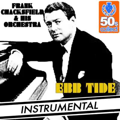 Ebb Tide (Remastered) (Instrumental) - Single - Frank Chacksfield & His Orchestra