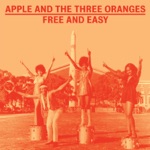 Apple and the Three Oranges - I'll Give You a Ring (When I Come, If I Come)