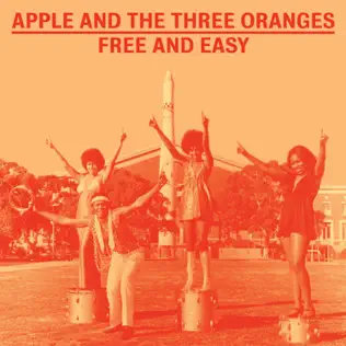 baixar álbum Apple And The Three Oranges - Free And Easy