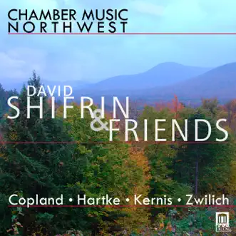 David Shifrin & Friends by Anne-Marie McDermott, David Shifrin, Fred Sherry, Paul Neubauer, Ida Kavafian, Ani Kavafian, Daniel Philips, Ransom Wilson & Chamber Music Northwest album reviews, ratings, credits