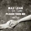 Please Take Me (feat. Nick Sinckler) - Single album lyrics, reviews, download