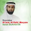 Sourates Al Isra, Al Kahf, Maryam (Quran - Coran - Islam) album lyrics, reviews, download