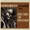 Here Comes the Whistleman - Live