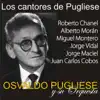 Los Cantores de Pugliese (feat. Orquesta de Osvaldo Pugliese) album lyrics, reviews, download