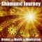 Divination - Shamanic Journey: Drums and Music for Meditation lyrics