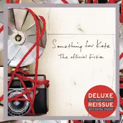 The Official Fiction (Deluxe Edition) - Something For Kate