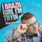 Girl I'm Tryin (Nicola Fasano Extended) - J Brazil lyrics