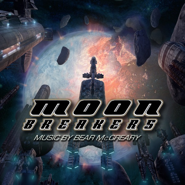 Moon Breakers - EP - Bear McCreary