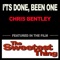 It's Done, Been One (feat. Qmillion) - Chris Bentley lyrics