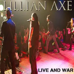 Live and War (feat. Brian Jones, Steve Blaze, Sam Poitevent, Eric Morris & Ken Koudlka) - Single - Lillian Axe
