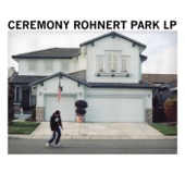 Ceremony - Into the Wayside, Pt. 3