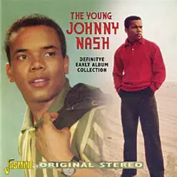 The Young Johnny Nash: Definitive Early Album Collection - Johnny Nash The Young Johnny Nash: Definitive Early Album Collection - Johnny Nash
