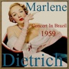 Marlene Dietrich, Concert in Brazil - 1959 (feat. Burt Bacharach Orchestra)