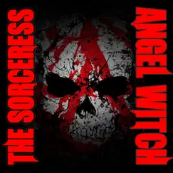The Sorceress (Live) - Single by Angel Witch album reviews, ratings, credits