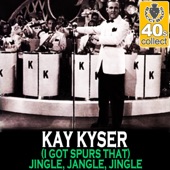 Kay Kyser - (I Got Spurs That) Jingle, Jangle, Jingle (Remastered)