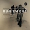 Run 'Em Out (feat. Roots Manuva) artwork