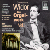 Widor: Complete Organ Works Vol. 1 - Ben van Oosten