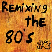 Remixing the 80's, Vol. 2 artwork
