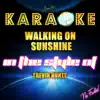 Walking On Sunshine (In the Style of Trevin Hunte) [Karaoke Version] - Single album lyrics, reviews, download