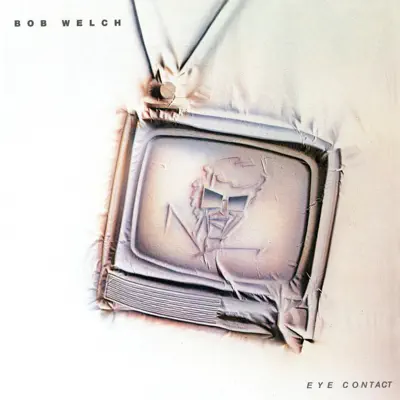 Eye Contact (Expanded Edition) - Bob Welch