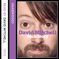 David Mitchell - David Mitchell: Back Story (Unabridged) artwork