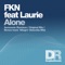 Alone - FKN & Laurie lyrics