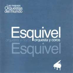 Las Mejores Orquestas del Mundo Vol. 20 - Esquivel