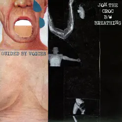 Jon the Croc - Single - Guided By Voices