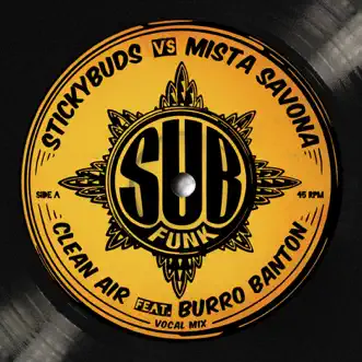 Clean Air (feat. Burro Banton) - EP by Stickybuds & Mista Savona album reviews, ratings, credits