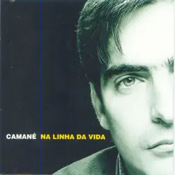 Na Linha da Vida - Camané