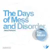 Stream & download The Days of Mess and Disorder