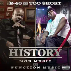 History: Function & Mob Music (Deluxe Edition) - E-40