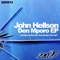 Den Mporo (Mr. Fluff Remix) - John Hellson lyrics
